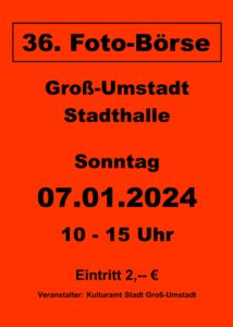 Plakat Fotobörse Groß-Umstadt am 07.01.2024 von 10 - 15 Uhr in der Stadthalle Groß-Umstadt Eintritt 2 Euro