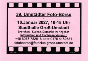 39. Umstädter Fotobörse, 10. Januar 2027, 10-15 Uhr Stadthalle Groß-Umstadt