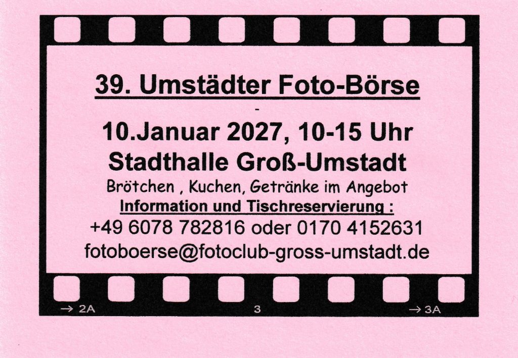 39. Umstädter Fotobörse, 10. Januar 2027, 10-15 Uhr Stadthalle Groß-Umstadt